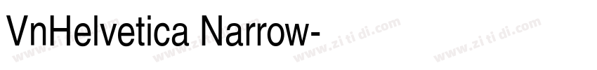 VnHelvetica Narrow字体转换 VnHelvetica Narrow字体转换